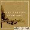 Eric Clapton - Slowhand (35th Anniversary) [Deluxe Version]
