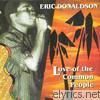 Eric Donaldson - Love of the Common People (Jamaican Gold)