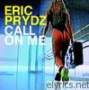 Eric Prydz - Call On Me - EP
