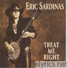 Eric Sardinas - Treat Me Right