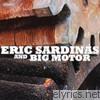 Eric Sardinas - Eric Sardinas and Big Motor