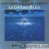 Eric Serra - Le grand bleu (Original Motion Picture Soundtrack)
