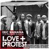 Eric Wainaina - Love + Protest