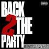 Back 2 the Party (feat. Salt-N-Pepa) - Single