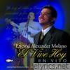 Ericson Alexander Molano - El Vive Hoy (En Vivo)