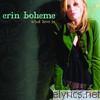 Erin Boheme - What Love Is