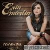 Erin Enderlin - I Let Her Talk