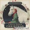 A Horse Named Christmas (feat. Kimberly Kelly) - Single