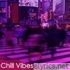Chill Vibes - EP