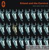 Erland & The Carnival - Was You Ever See - EP