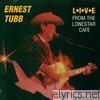 Ernest Tubb - Live From The Lonestar Cafe