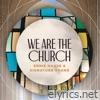 We Are The Church - Single
