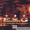 E.s.g. - All American Gangsta