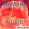 Shamanic Music - EP