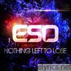 Eso - Nothing Left to Lose