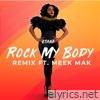 Rock My Body Remix (feat. MEEK MAK) - Single