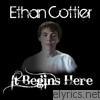 Ethan Cottier - It Begins Here - EP (EP)