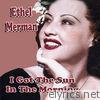 Ethel Merman - I Got The Sun In The Morning