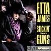 Etta James - Stickin' to My Guns