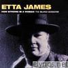 Etta James - How Strong Is a Woman: The Island Sessions