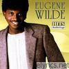 Eugene Wilde - Hits Anthology