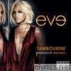 Eve - Tambourine - Single