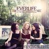 Everlife - At the End of Everything