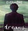 Evermore - Dreams