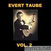 Evert Taube - Evert Taube, Vol. 2