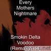 Smokin Delta Voodoo (Remastered)
