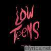 Every Time I Die - Low Teens (Deluxe Edition)