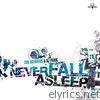 Never Fall Asleep - EP