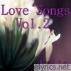 Love Songs Vol.2