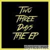 Two Three Days - EP