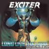 Exciter - Long Live the Loud