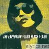Explosion - Flash Flash Flash