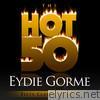 The Hot 50 - Eydie Gorme (Fifty Classic Tracks)