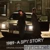 1989: A Spy Story (Original Motion Picture Soundtrack)