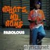 Fabolous - What's My Name - Single
