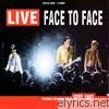 Face To Face - Live