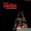 Faction - Collection (1982-1985)