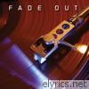 Fade Out - EP
