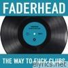 Faderhead - The Way to F**k Clubs - EP