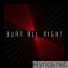 Burn All Night (feat. Electra Black) - Single