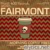 Morning Coffee Vibes - EP