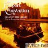 Fairport Convention - Moat On the Ledge (Live)
