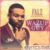 Falz - Wazup Guy: The Album