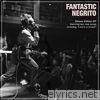 Fantastic Negrito Deluxe EP