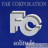 Far Corporation - Solitude