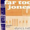 Far Too Jones - Plastic Hero - EP